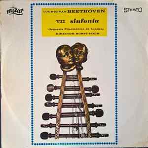 Ludwig Van Beethoven, Orquesta Filarmonica De Londres Director: Horst Stein - VII Sinfonía flac