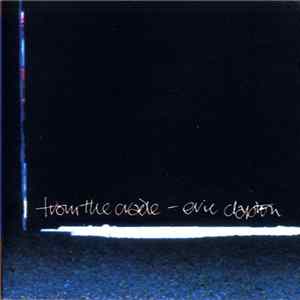 Eric Clapton - From The Cradle flac