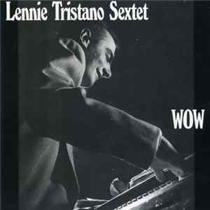 Lennie Tristano Sextet - Wow flac