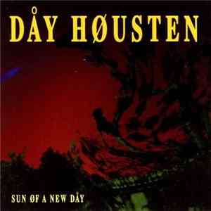 Dåy Høusten - Sun Øf A New Dåy flac