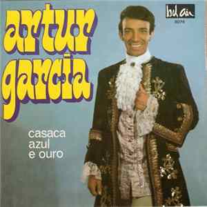 Artur Garcia - Casaca Azul E Ouro flac