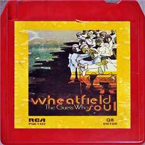 The Guess Who - Wheatfield Soul flac