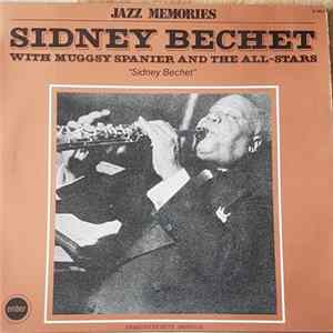 Sidney Bechet, Muggsy Spanier - Sidney Bechet With Muggsy Spanier And The All Stars flac