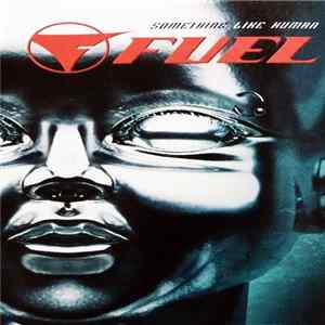 Fuel - Something Like Human flac