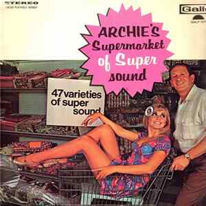 Archie Silansky - Archie's Supermarket Of Supersound flac
