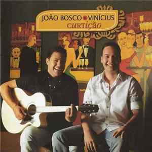 João Bosco & Vinícius - Curtição flac
