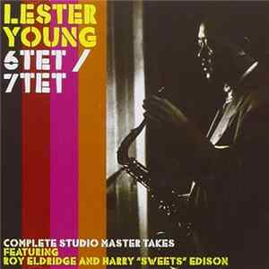Lester Young Featuring Roy Eldridge And Harry "Sweets" Edison - 6tet/7tet - Complete Studio Master Takes flac