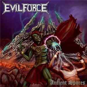Evil Force - Ancient Spores flac