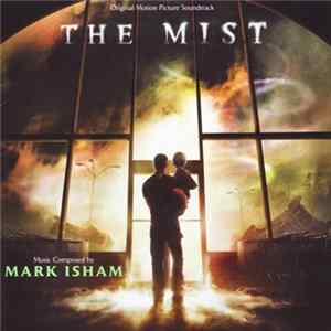 Mark Isham - The Mist (Original Motion Picture Soundtrack) flac