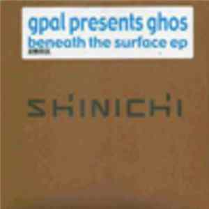 G Pal Presents GHOS - Beneath The Surface EP flac
