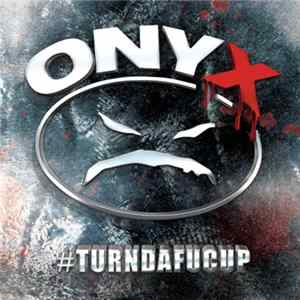 Onyx - #Turndafucup flac