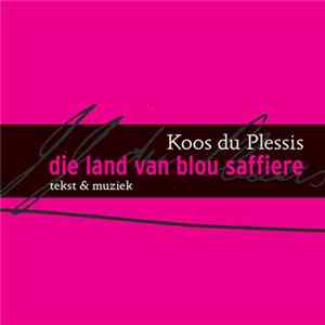 Koos du Plessis - Die Land Van Blou Saffiere flac