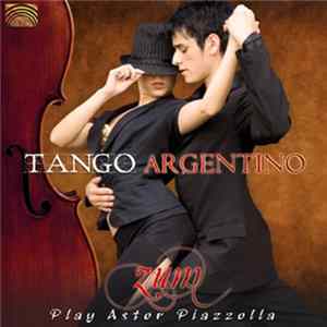 ZUM - Tango Argentino - ZUM Play Astor Piazzolla flac