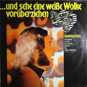 Siegfried Fietz - ... Und Sehe Eine Weiße Wolke Vorüberziehen flac