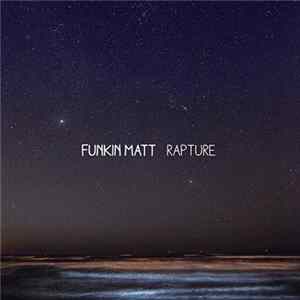 Funkin Matt - Rapture flac