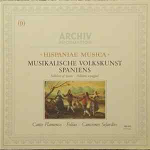 Various - "Hispaniae Musica",Musikalische Volkskunst Spaniens = Foklore Of Spain = Folklore Espagnol, Cante Flamenco, Folias, Canciones Sefardies flac