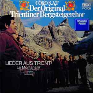 Coro S.A.T. - Der Orginal Trientiner Bergsteigerchor - Lieder Aus Trient flac
