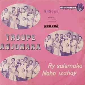 Troupe Anjomara - Noho Izahay / Ry Salemako flac