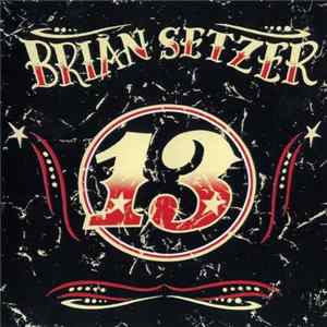 Brian Setzer - 13 flac