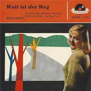 Bob Martin - Weit Ist Der Weg flac