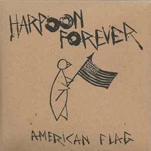 Harpoon Forever - The American Flag EP flac