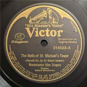 Westminster Glee Singers - The Bells Of St. Michael's Tower / Oh! Hush Thee My Baby flac