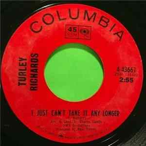 Turley Richards - I Just Can't Take It Any Longer flac