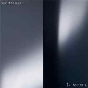 Substak / Triames - In Absentia flac