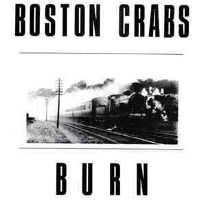 The Boston Crabs - Burn / Icebox flac