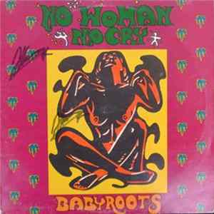 Babyroots - No Woman No Cry flac