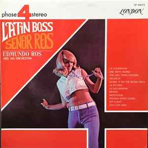 Edmundo Ros & His Orchestra - Latin Boss...Señor Ros flac