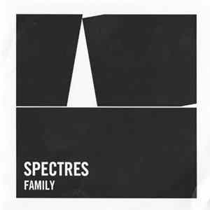 Spectres - Family flac