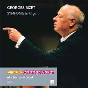 Koninklijk Concertgebouworkest o.l.v. Bernard Haitink - Georges Bizet: Symfonie in C gr. t. flac