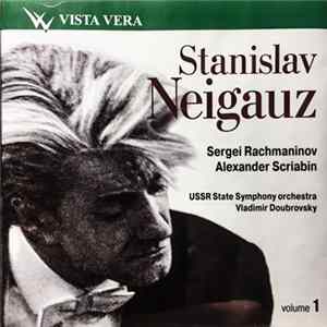 Stanislav Neigauz, Sergei Rachmaninov, Alexander Scriabin, USSR State Symphony Orchestra, Vladimir Doubrovsky - Volume 1 flac