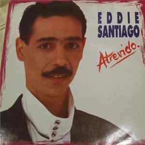 Eddie Santiago - Atrevido flac