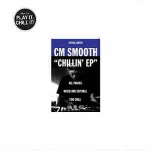 CM Smooth - Chillin' EP flac