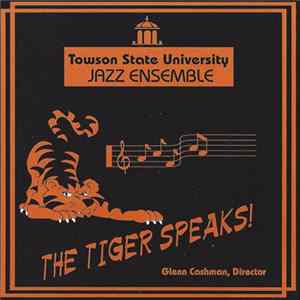Towson State University Jazz Ensemble, Glenn Cashman - The Tiger Speaks! flac
