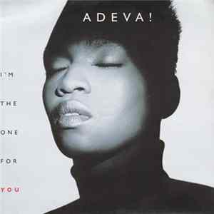 Adeva - I'm The One For You flac