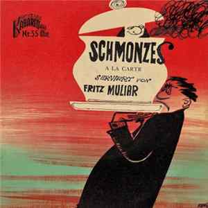 Fritz Muliar - Schmonzes A La Carte flac