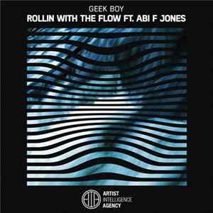 Geek Boy Ft. Abi F Jones - Rolling With The Flow flac