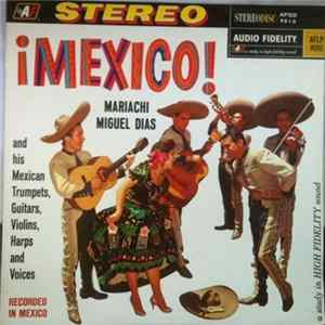 Mariachi Miguel Dias - ¡Mexico! flac
