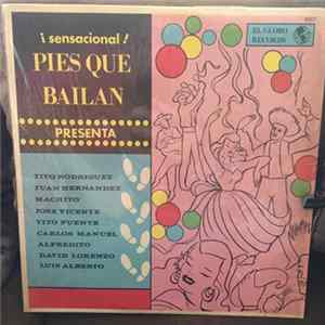 Various - Pies Que Bailan Presenta flac
