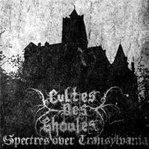 Cultes Des Ghoules - Spectres Over Transylvania flac