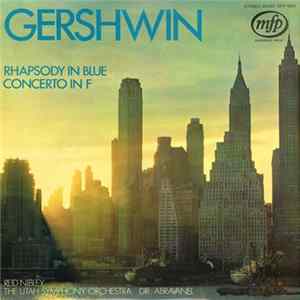 Gershwin – Reid Nibley, The Utah Symphony Orchestra, Abravanel - Rhapsody In Blue / Concerto In F flac