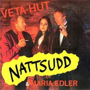 Nattsudd & Maria Edler - Veta Hut flac