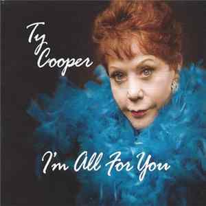 Ty Cooper - I'm All For You flac