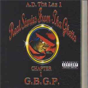 A.D. Tha Las 1 - Real Stories From Tha Ghetto - Chapter 1: "Ghetto Bastard Ghetto Prone" flac