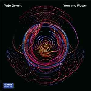 Terje Gewelt - Wow And Flutter flac