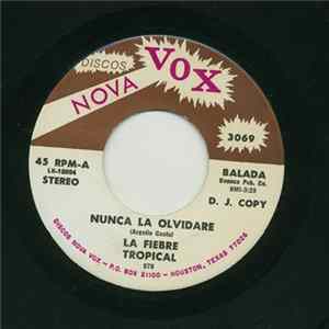 La Fiebre Tropical - Nunca Le Olvidare / La Vaquita Embarazada flac
