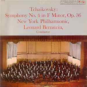 Tchaikovsky, Leonard Bernstein, New York Philharmonic - Symphony No. 4 In F Minor, Op 36 flac